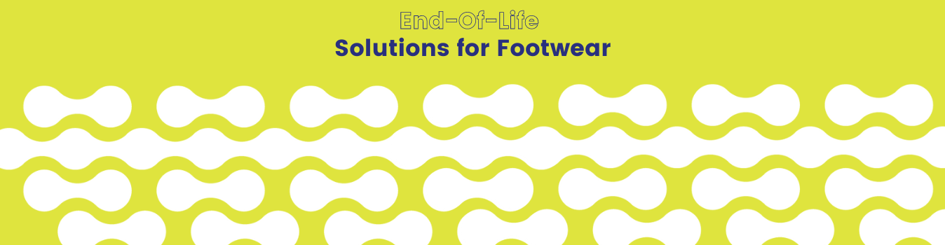 End of Life Solution For Footwear